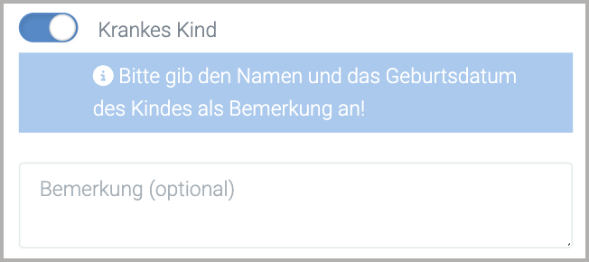 Krankmeldung > krankes Kind